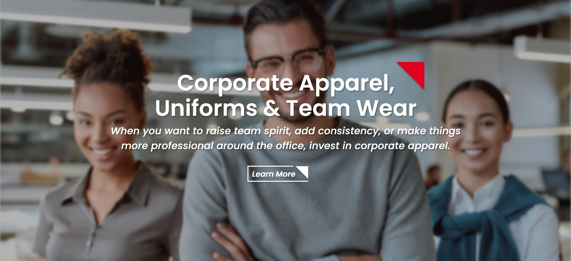 Corporate Apparel,
                  Uniforms & Team Wear